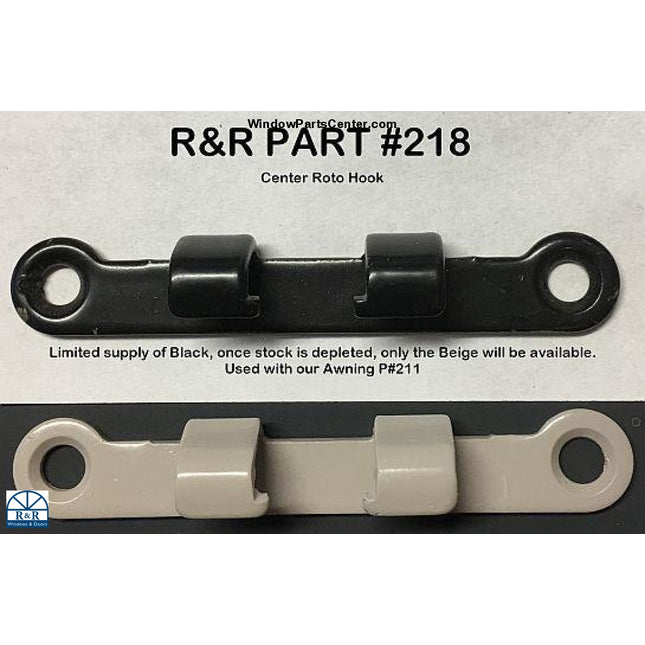 218 - Center Roto Hook For Awning Window Parts