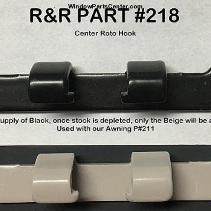 218 - Center Roto Hook For Awning Window Parts