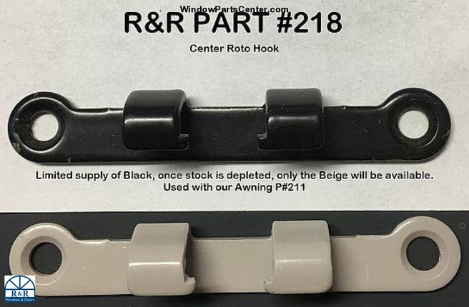 218 - Center Roto Hook For Awning Window Parts