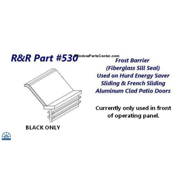530 - Frost Barrier For Hurd Energy Saver Sliding Patio Door Doors