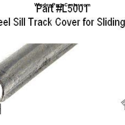 L5001 - Stainless Steel Sill Track Cover For Sliding Patio Doors